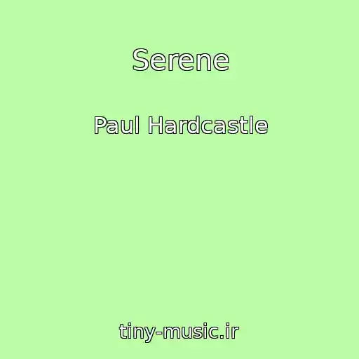 کاور آهنگ Serene از Paul Hardcastle