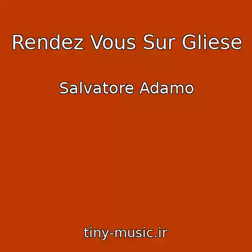 کاور آهنگ Rendez Vous Sur Gliese از Salvatore Adamo