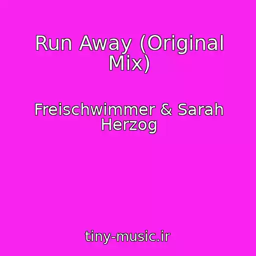 کاور آهنگ Run Away (Original Mix) از Freischwimmer & Sarah Herzog