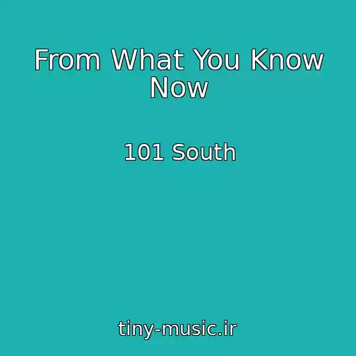 کاور آهنگ From What You Know Now از 101 South