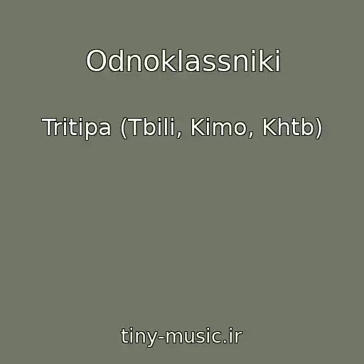 کاور آهنگ Odnoklassniki از Tritipa (Tbili, Kimo, Khtb)