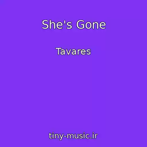 کاور آهنگ She's Gone از Tavares