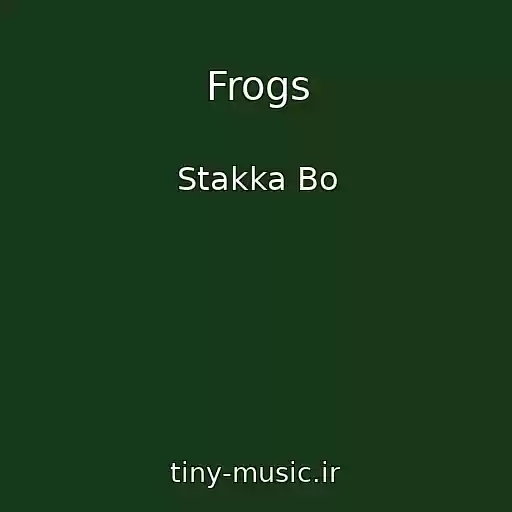 کاور آهنگ Frogs از Stakka Bo