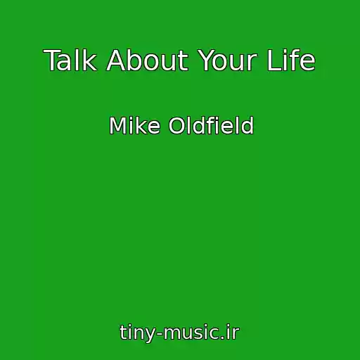 کاور آهنگ Talk About Your Life از Mike Oldfield