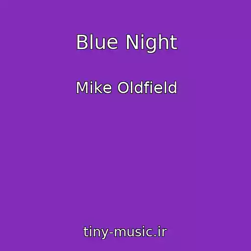 کاور آهنگ Blue Night از Mike Oldfield