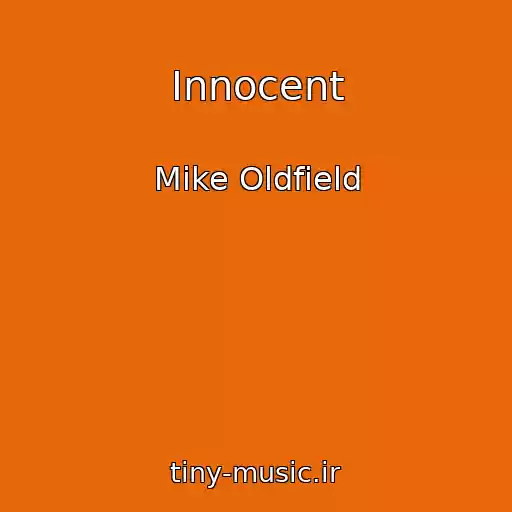 کاور آهنگ Innocent از Mike Oldfield
