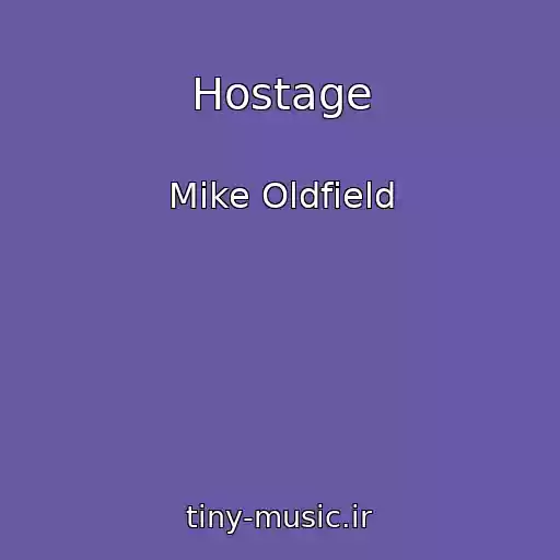 کاور آهنگ Hostage از Mike Oldfield
