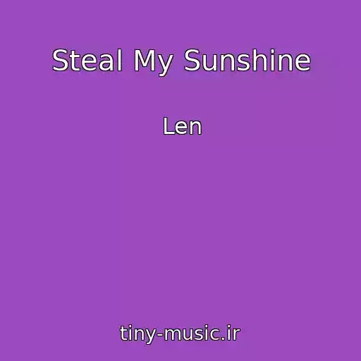 کاور آهنگ Steal My Sunshine از Len