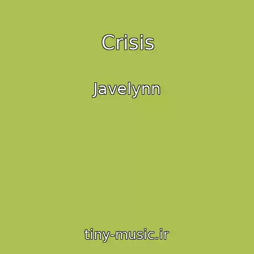 کاور آهنگ Crisis از Javelynn