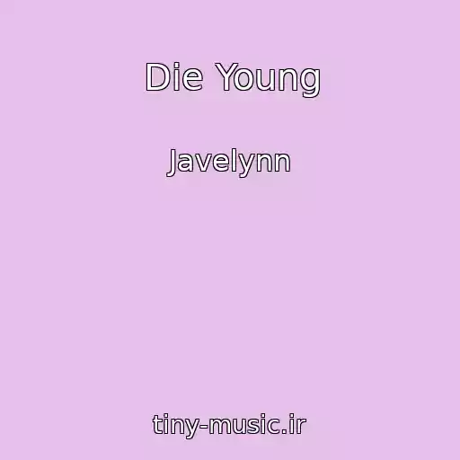 کاور آهنگ Die Young از Javelynn