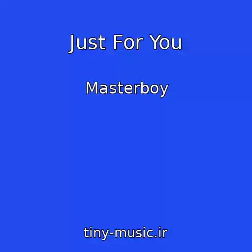 کاور آهنگ Just For You از Masterboy