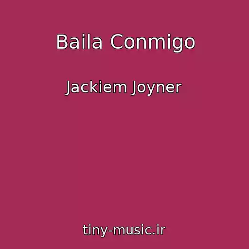 کاور آهنگ Baila Conmigo از Jackiem Joyner
