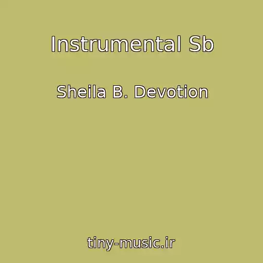 کاور آهنگ Instrumental Sb از Sheila B. Devotion