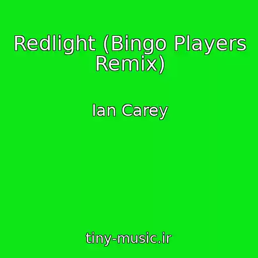 کاور آهنگ Redlight (Bingo Players Remix) از Ian Carey