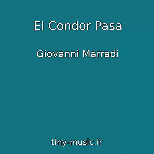 کاور آهنگ El Condor Pasa از Giovanni Marradi