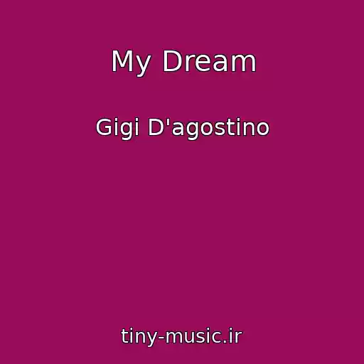 کاور آهنگ My Dream از Gigi D'agostino