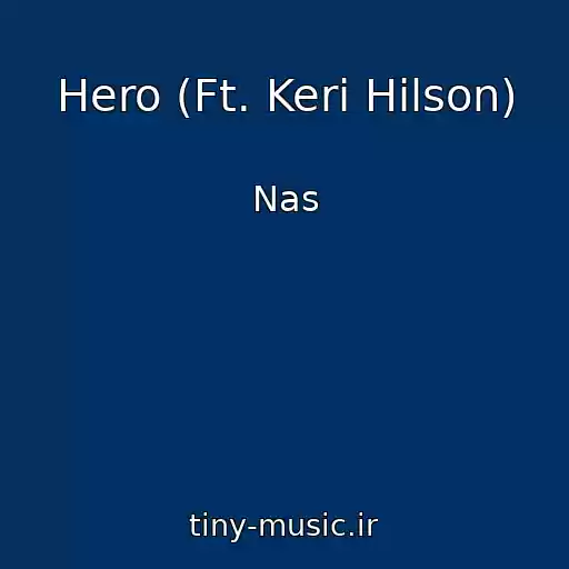 کاور آهنگ Hero (Ft. Keri Hilson) از Nas
