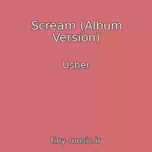 کاور آهنگ Scream (Album Version) از Usher