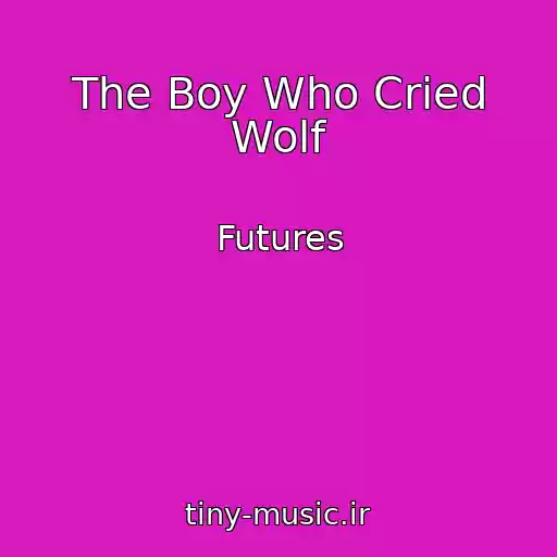 کاور آهنگ The Boy Who Cried Wolf از Futures