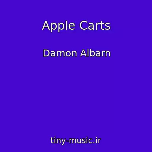 کاور آهنگ Apple Carts از Damon Albarn