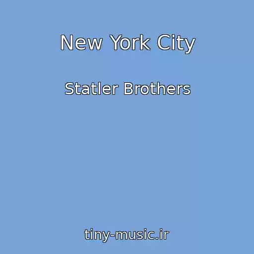 کاور آهنگ New York City از Statler Brothers