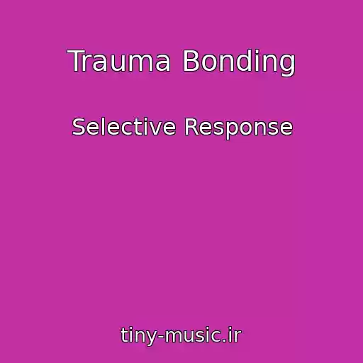 کاور آهنگ Trauma Bonding از Selective Response