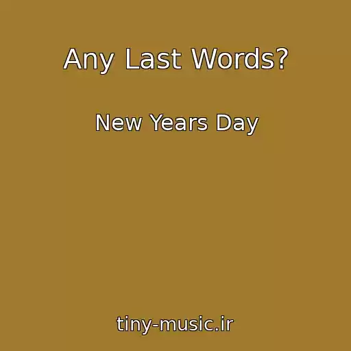 کاور آهنگ Any Last Words? از New Years Day