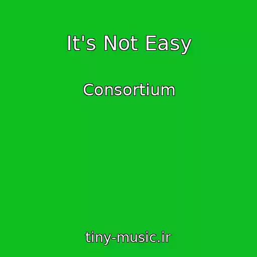 کاور آهنگ It's Not Easy از Consortium