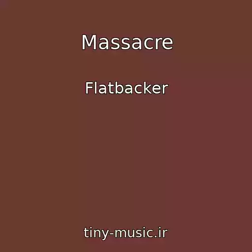 کاور آهنگ Massacre از Flatbacker