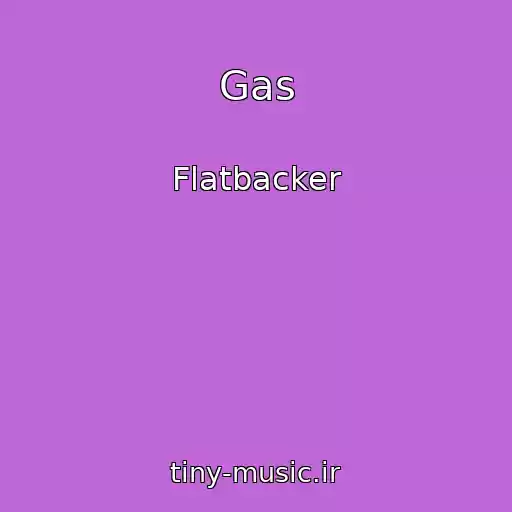 کاور آهنگ Gas از Flatbacker