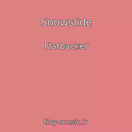 کاور آهنگ Snowslide از Flatbacker