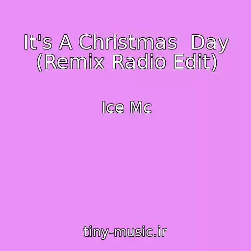 کاور آهنگ It's A Christmas  Day (Remix Radio Edit) از Ice Mc