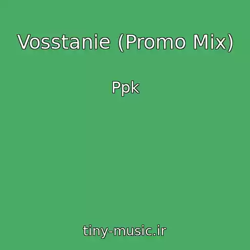 کاور آهنگ Vosstanie (Promo Mix) از Ppk