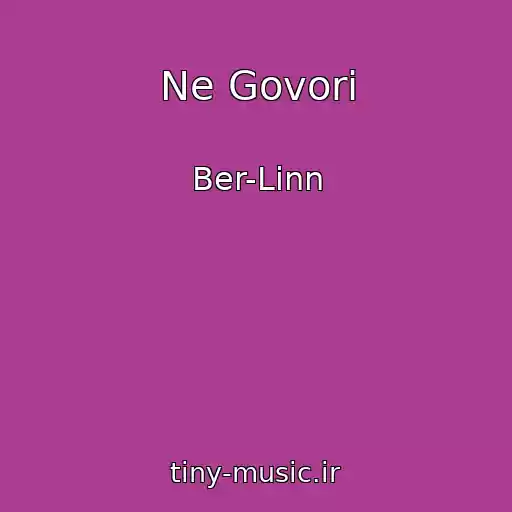 کاور آهنگ Ne Govori از Ber-Linn
