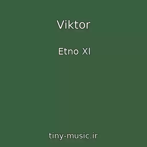 کاور آهنگ Vіktor از Etno Xl