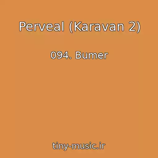 کاور آهنگ Perveal (Karavan 2) از 094. Bumer