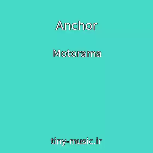 کاور آهنگ Anchor از Motorama