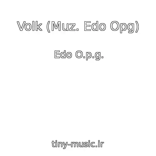 کاور آهنگ Volk (Muz. Edo Opg) از Edo O.p.g.