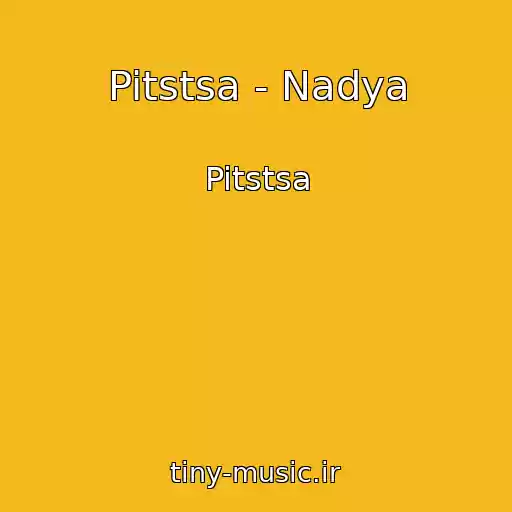 کاور آهنگ Pitstsa - Nadya از Pitstsa