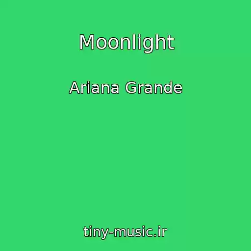 کاور آهنگ Moonlight از Ariana Grande