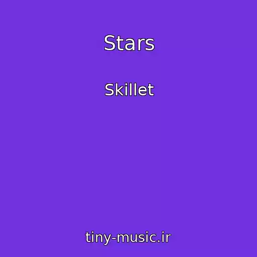 کاور آهنگ Stars از Skillet