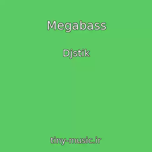 کاور آهنگ Megabass از Djstik