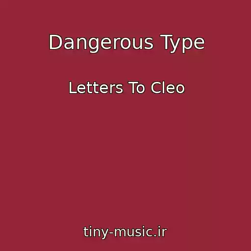 کاور آهنگ Dangerous Type از Letters To Cleo