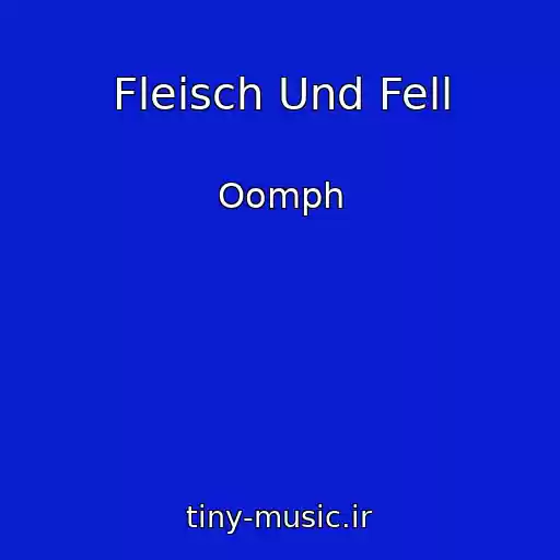 کاور آهنگ Fleisch Und Fell از Oomph