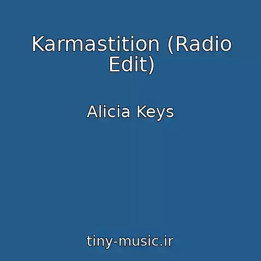 کاور آهنگ Karmastition (Radio Edit) از Alicia Keys