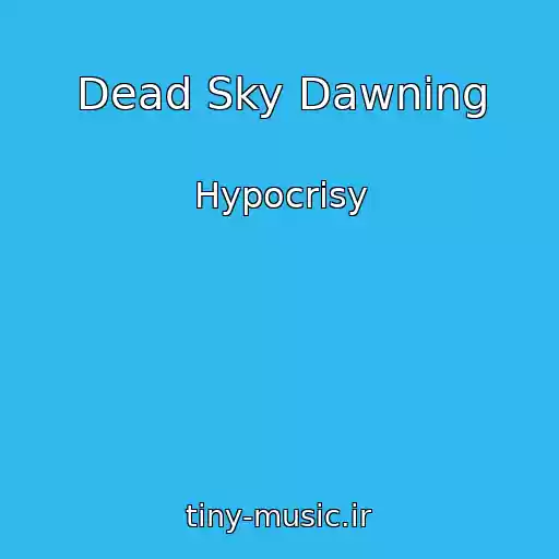 کاور آهنگ Dead Sky Dawning از Hypocrisy
