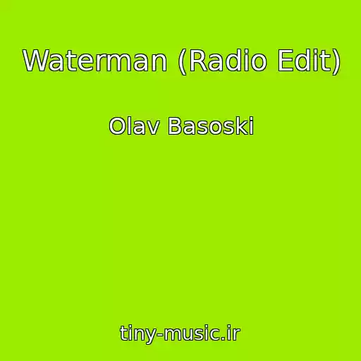 کاور آهنگ Waterman (Radio Edit) از Olav Basoski