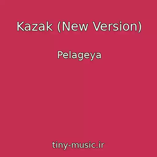کاور آهنگ Kazak (New Version) از Pelageya