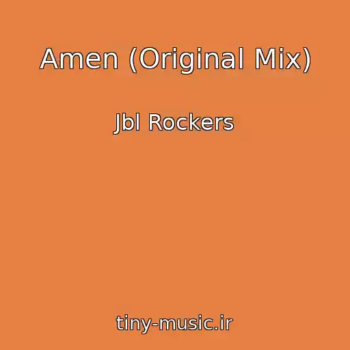 کاور آهنگ Amen (Original Mix) از Jbl Rockers