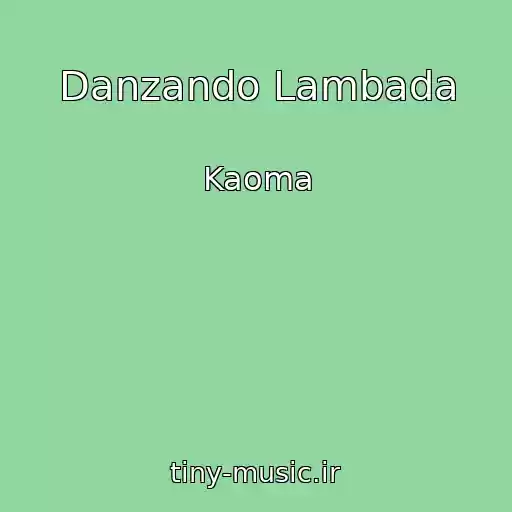 کاور آهنگ Danzando Lambada از Kaoma